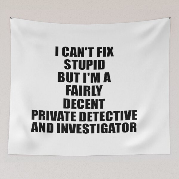Item preview, funny private investigator - funny private investigator meme designed and sold by sagestar.