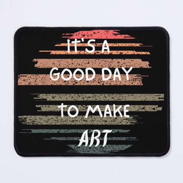 Item preview, It's Good Day Make Art designed and sold by vaggleTown.