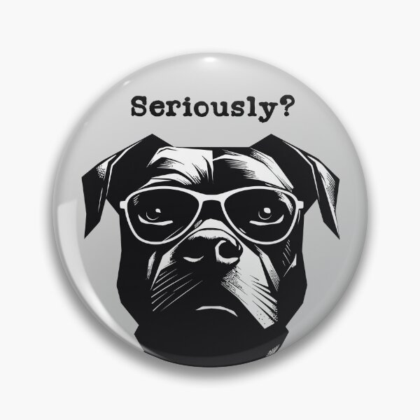 Item preview, Seriously? Dog Artwork Nº21N designed and sold by Bauani.