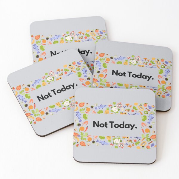 Item preview, Not Today  designed and sold by SlogansUS.