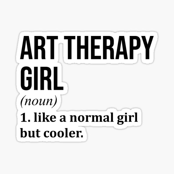 Item preview, Art Therapy Girl Definition Art Therapist designed and sold by XCIV.