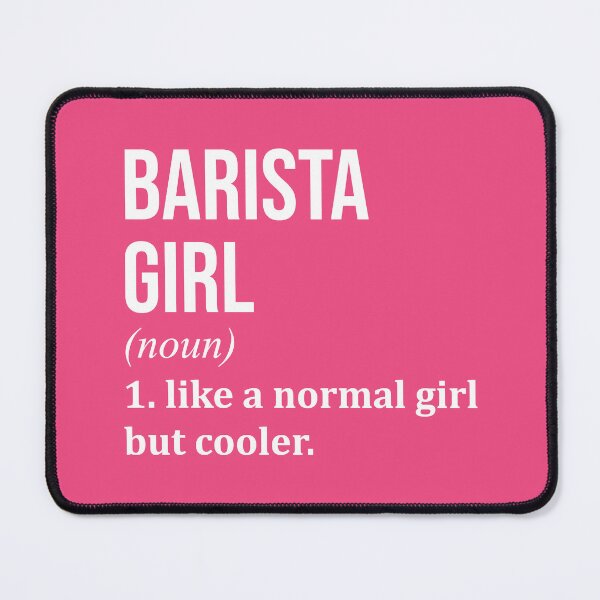 Item preview, Barista Girl Definition Barista for Women designed and sold by XCIV.