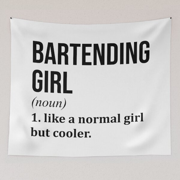 Item preview, Bartending Girl Definition Bartender designed and sold by XCIV.