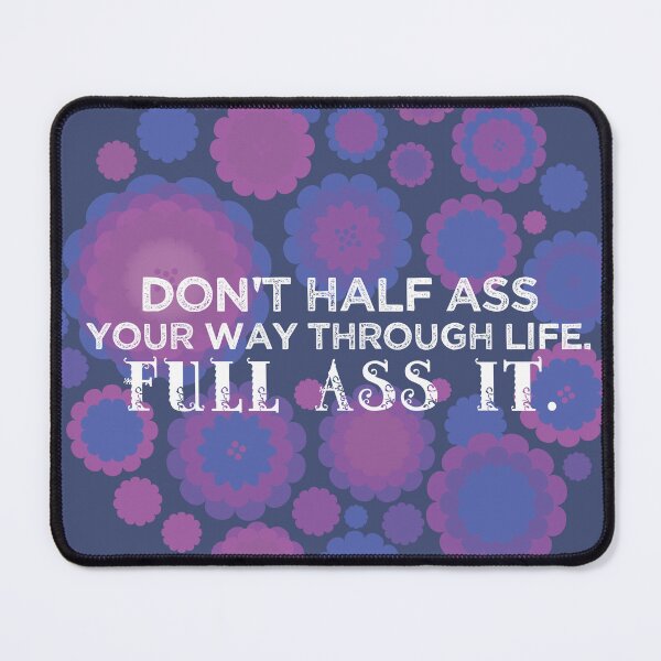 Item preview, Don't half ass life [catmint] designed and sold by deadbeatprince-typography.