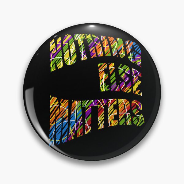 Item preview, Nothing else matters colourful metal fun lettering  designed and sold by SoulTrekking.