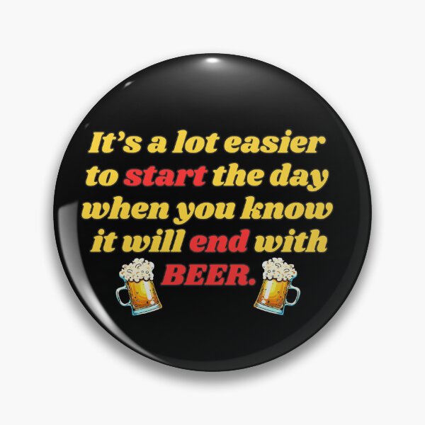 Item preview, Copy of Funny Beer Joke: It's a lot easier to start the day. designed and sold by MasonicGears.