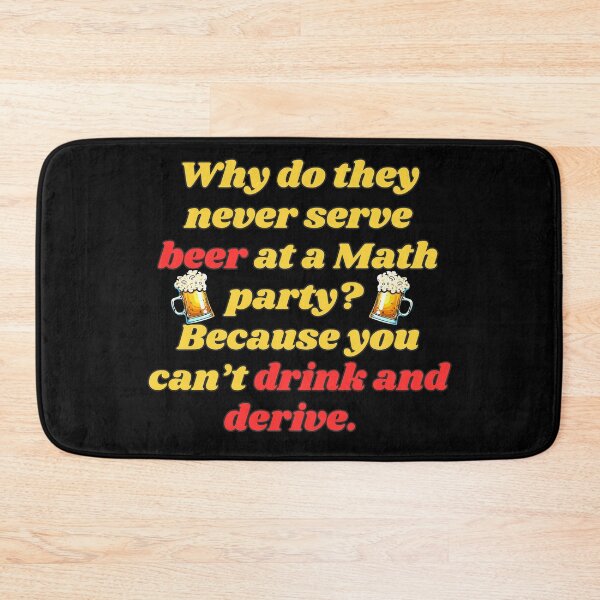 Item preview, Funny Beer Shirt: "Why do never serve beer at Math party? designed and sold by MasonicGears.