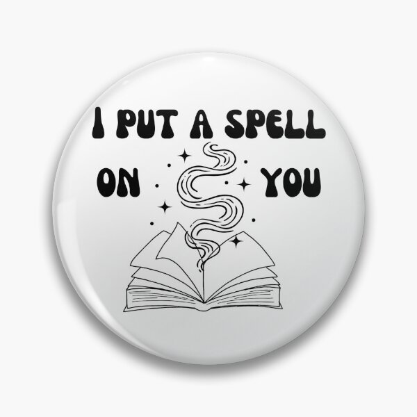 Item preview, I Put A Spell On You designed and sold by SophsUniverse.