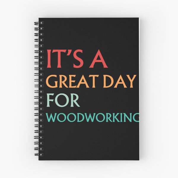 Item preview, It's A Great Day For Woodworking Vintage Geat Day designed and sold by Nicet-shirt1.