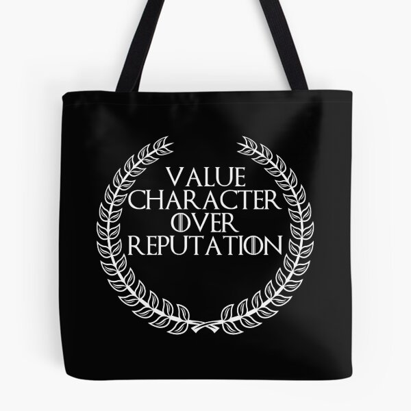 Item preview, Value Character Over Reputation, New Stoic Design designed and sold by OurPhilosophy.