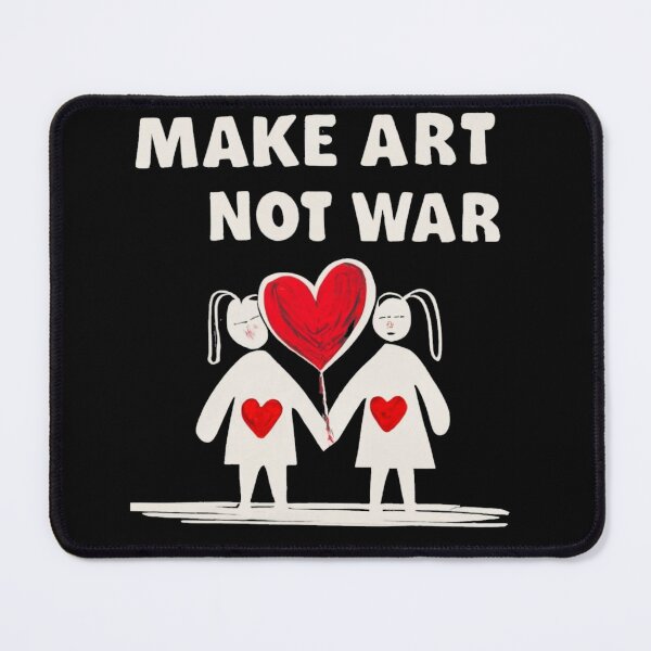 Item preview, Make Art Not War designed and sold by rayo-art.