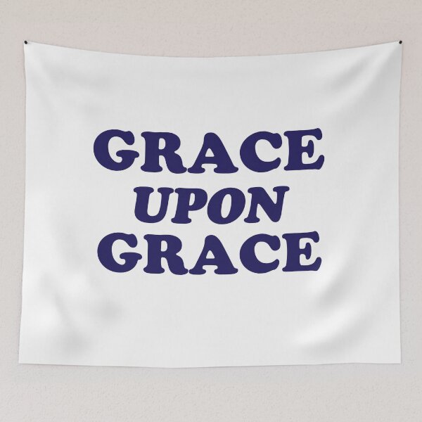 Item preview, Grace Upon Grace designed and sold by mattlee20.