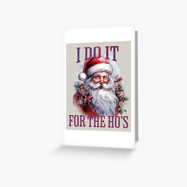 Item preview, I do it for the Ho's - Tis The Most Wonderful Time Of The Year - Santa Claus Nightmare Before Christmas - The Santa Claus Story  designed and sold by JansenGS.