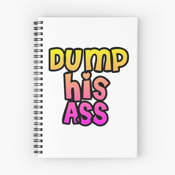 Item preview, Dump his ass designed and sold by Lil-Bit-Batty.