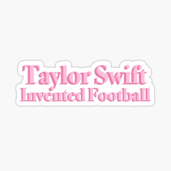 Artikel-Vorschau von Pink Taylor Swift hat den Fußball erfunden, designt und verkauft von art by mckenzie.
