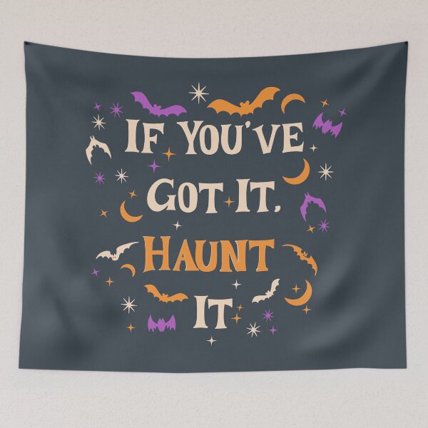 Item preview, If You've Got It, Haunt It designed and sold by ZenEverAI.