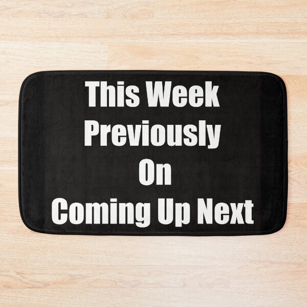 Item preview, This week previously on coming up next designed and sold by Nigh-designs.
