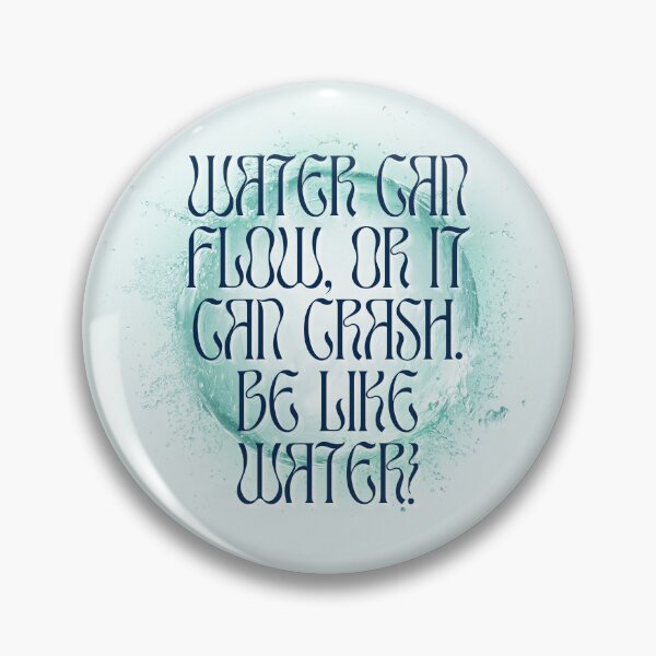 Item preview, be like water designed and sold by paintdust.
