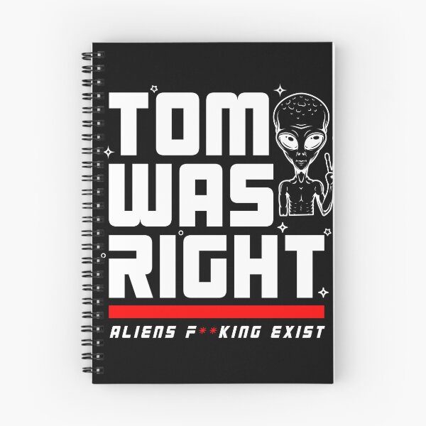 Item preview, Tom Was Right Aliens Exist T-Shirt designed and sold by YouGu.