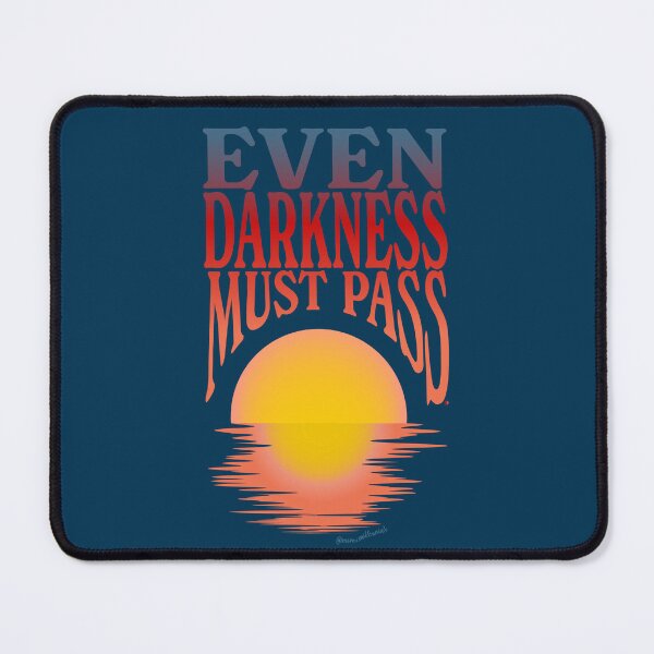 Item preview, Even darkness must pass designed and sold by carmenpexa.