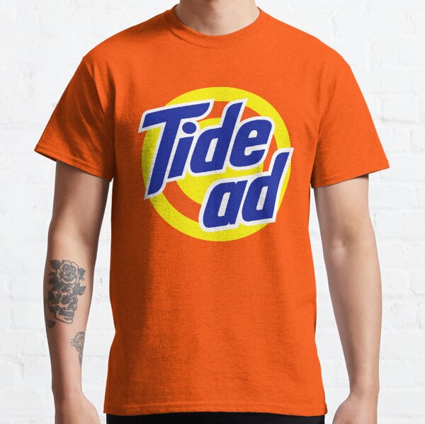 It's a Tide Ad Classic T-Shirt
