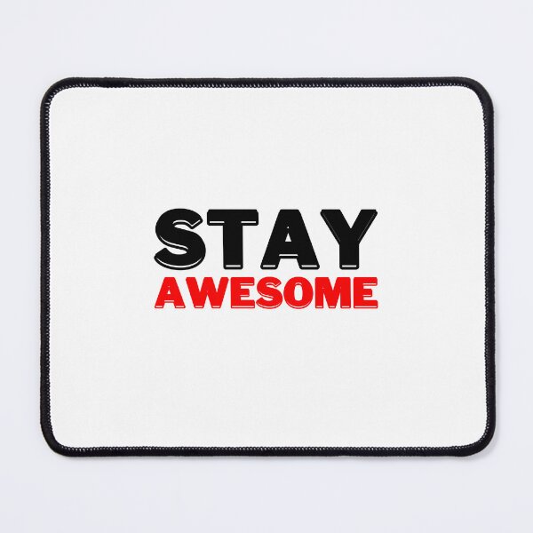 Item preview, Stay Awesome, Motivational Quote designed and sold by DESIGNERSSHOPP.