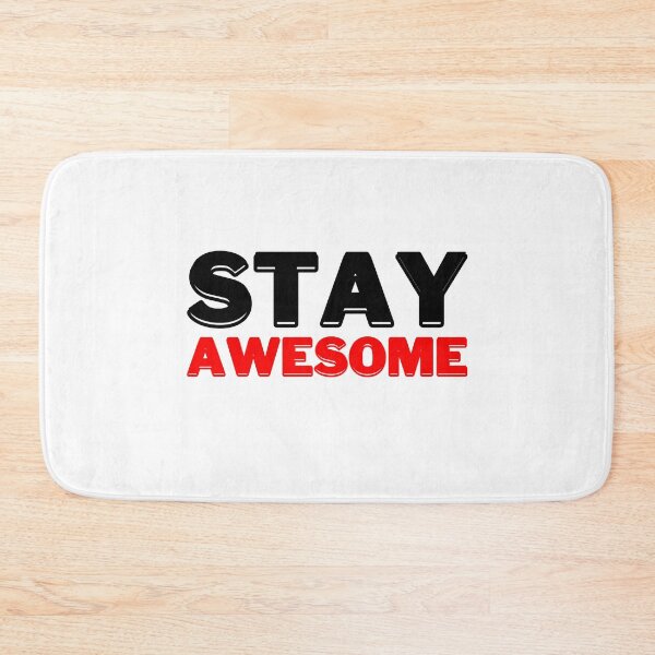 Item preview, Stay Awesome, Motivational Quote designed and sold by DESIGNERSSHOPP.