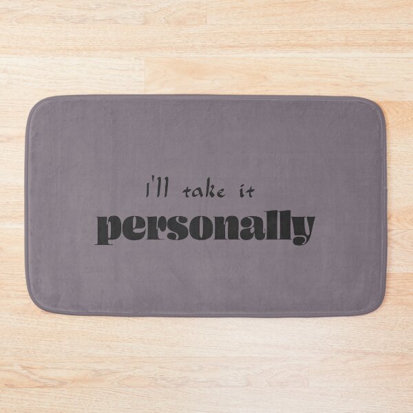 Item preview, I’ll take it personally - Heather Dust Background designed and sold by Daniel-DL.