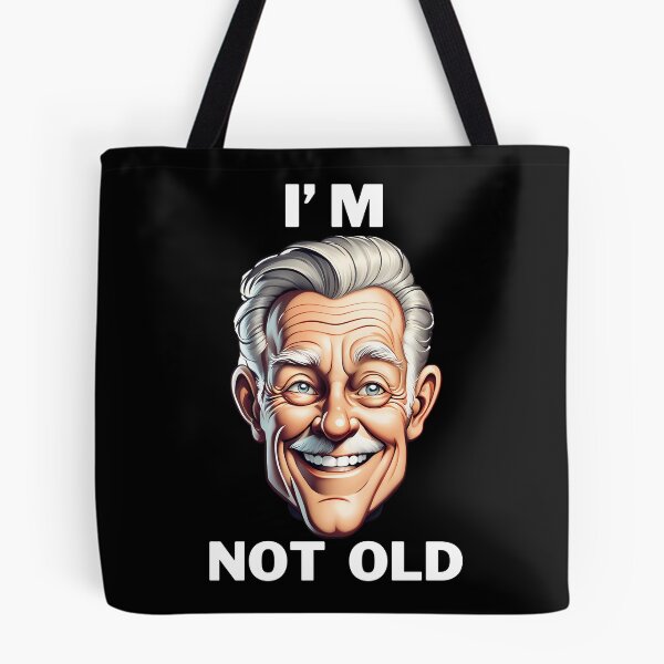 Item preview, I'm Not Old designed and sold by muitee.