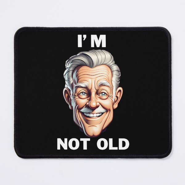 Item preview, I'm Not Old designed and sold by muitee.