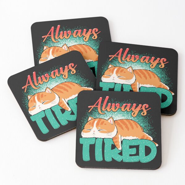 Item preview, always tired designed and sold by tronyx79.