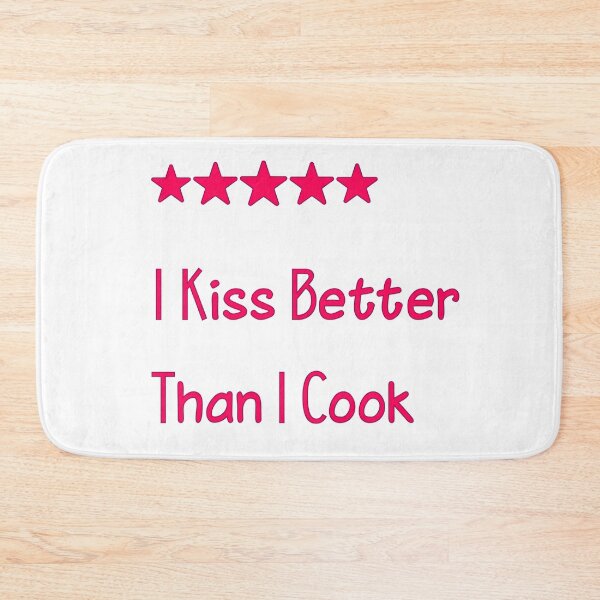 Item preview, I Kiss Better Than I Cook designed and sold by ayaato.