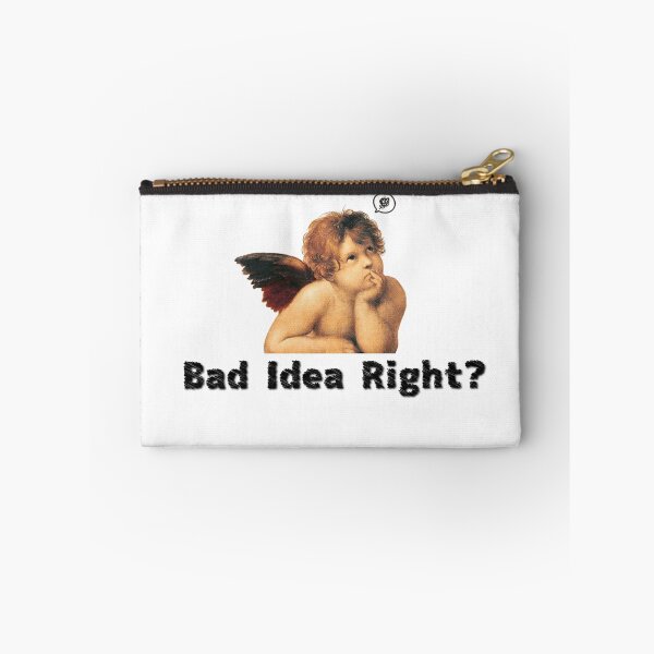 Item preview, Bad idea right? designed and sold by ManikRaja.