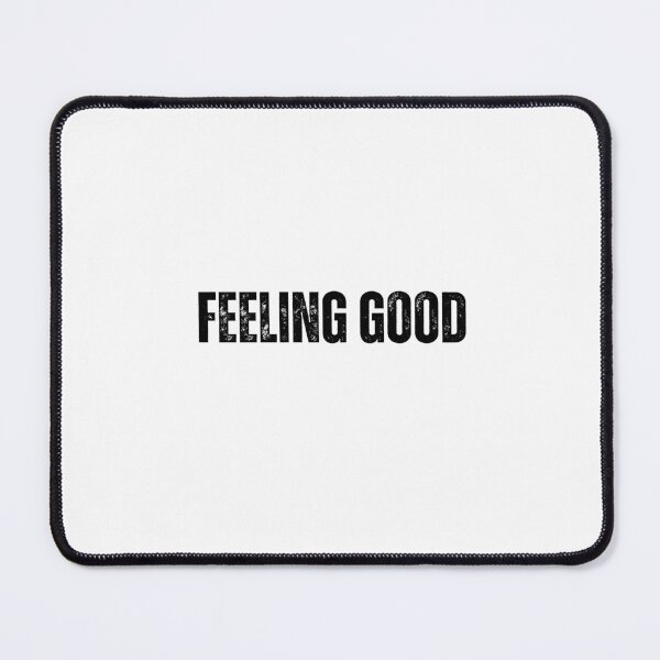 Item preview, feeling good Quote white and Black design designed and sold by Mindlimes.