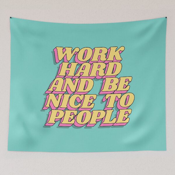 Item preview, Work Hard and Be Nice to People designed and sold by MotivatedType.