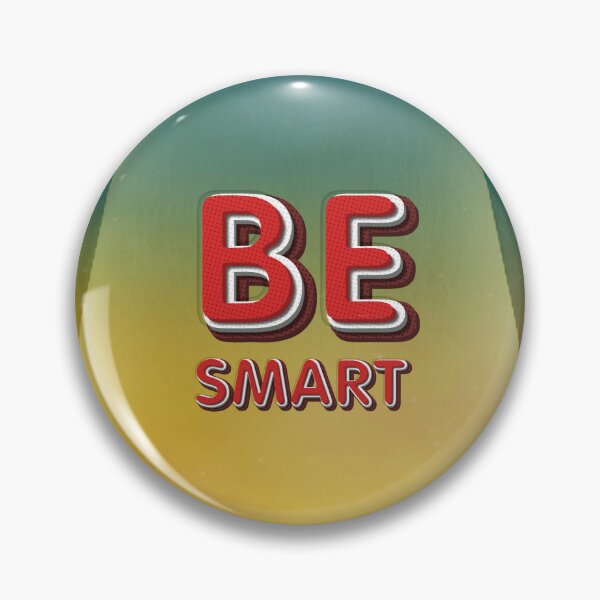 Item preview, Be Smart designed and sold by teepossible.