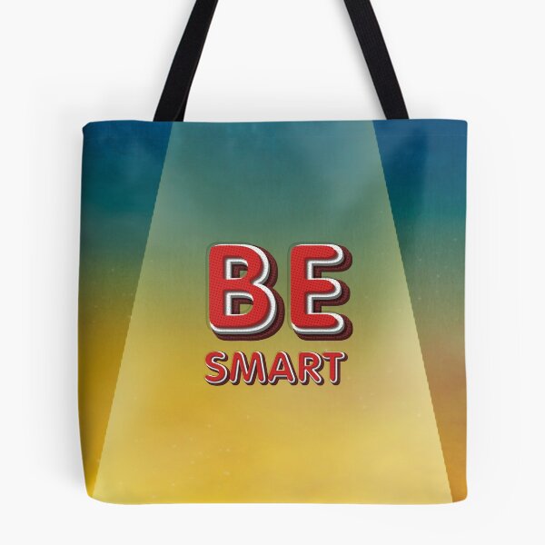 Item preview, Be Smart designed and sold by teepossible.