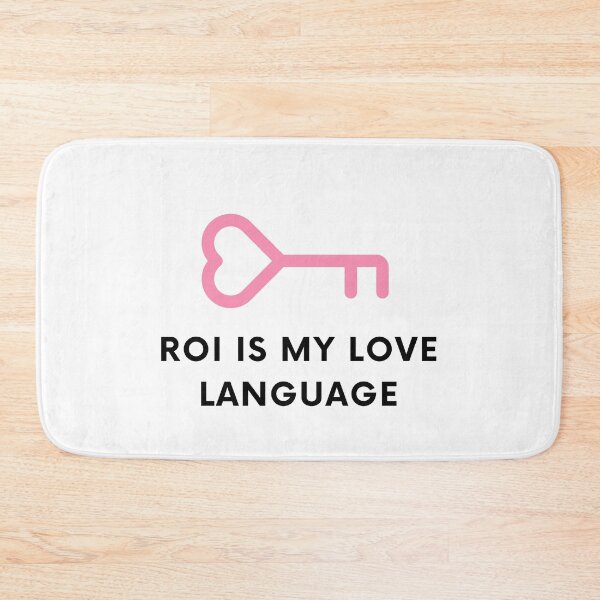 Item preview, ROI is My Love Language Gift for Marketers designed and sold by P0dEr.