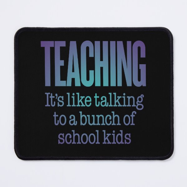 Item preview, Teaching, it's like talking to a bunch of school kids. v.1 designed and sold by x1brett.