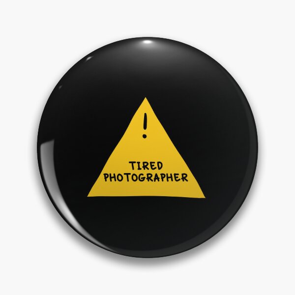 Item preview, ⚠ Tired Photographer ⚠ designed and sold by orlumbuspirate.