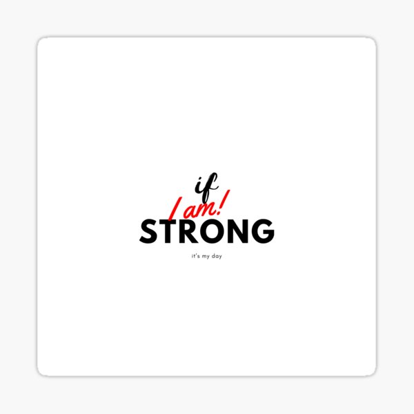 Vista previa del artículo con la obra «si soy lo suficientemente fuerte», diseñado y vendido por Blonde Storm.
