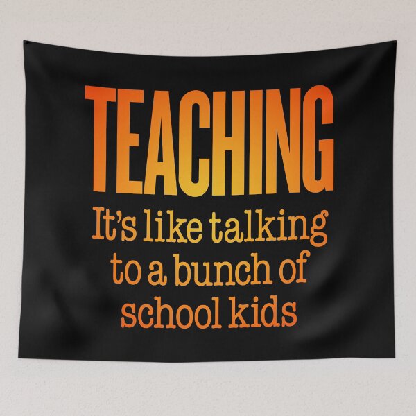 Item preview, Teaching, it's like talking to a bunch of school kids. v.3 designed and sold by x1brett.