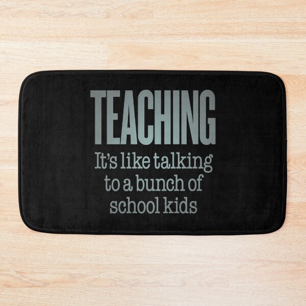 Item preview, Teaching, it's like talking to a bunch of school kids. v.4 designed and sold by x1brett.