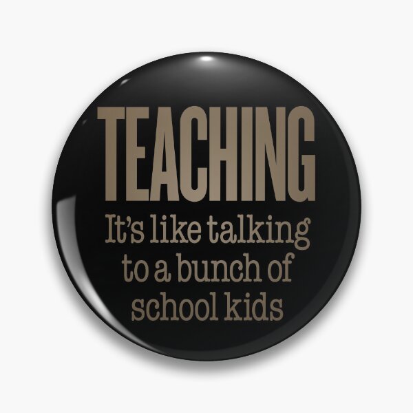 Item preview, Teaching, it's like talking to a bunch of school kids. v.6 designed and sold by x1brett.