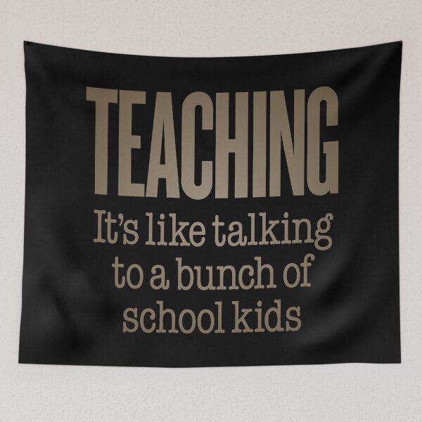 Item preview, Teaching, it's like talking to a bunch of school kids. v.6 designed and sold by x1brett.