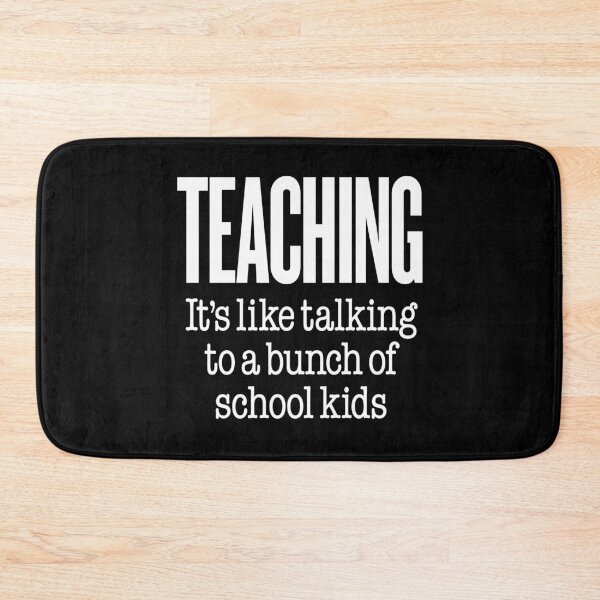 Item preview, Teaching, it's like talking to a bunch of school kids. v.9 designed and sold by x1brett.
