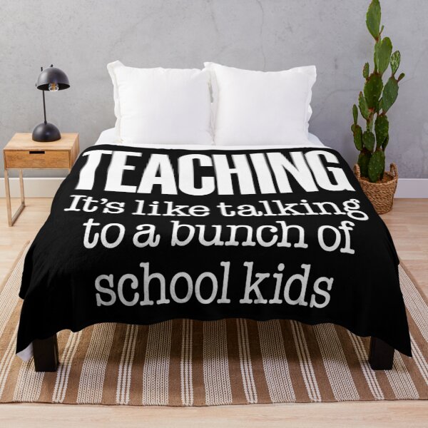 Item preview, Teaching, it's like talking to a bunch of school kids. v.9 designed and sold by x1brett.