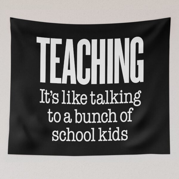 Item preview, Teaching, it's like talking to a bunch of school kids. v.9 designed and sold by x1brett.