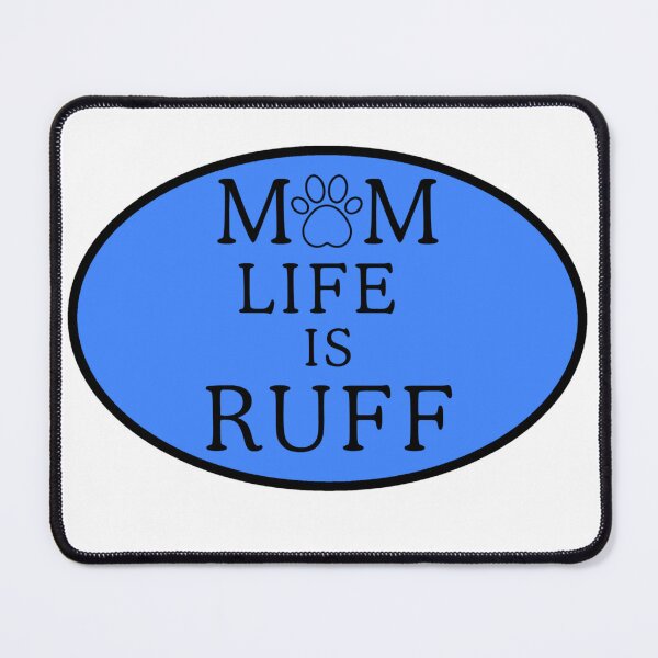 Item preview, BLue Mom Life is Ruff Dog Sticker designed and sold by ImagStation.