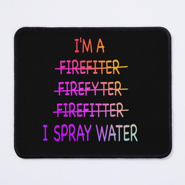 Item preview, Im A Firefighter Funny Mens I Spray Water Fire Rescue | Funny Firefighter Gift designed and sold by ghazalish.
